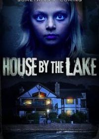 Дом у озера (2016) House by the Lake