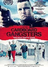 Картонные гангстеры (2017) Cardboard Gangsters