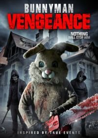 Месть Человека-кролика (2017) Bunnyman Vengeance