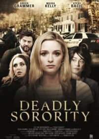 Убийственное сестринство (2016) Deadly Sorority