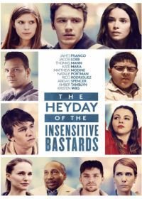 Расцвет бесчувственных ублюдков (2017) The Heyday of the Insensitive Bastards