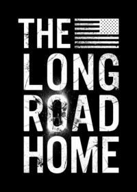 Долгая дорога домой (2017) The Long Road Home