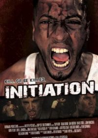Посвящение (2016) Initiation
