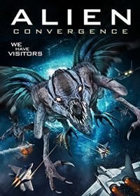 Инопланетный контакт (2017) Alien Convergence
