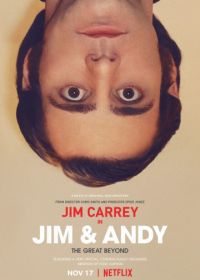 Джим и Энди: Другой мир (2017) Jim & Andy: The Great Beyond - The Story of Jim Carrey & Andy Kaufman Featuring a Very Special, Contractually Obligated Mention of Tony Clifton