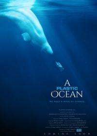 Пластиковый океан (2016) A Plastic Ocean