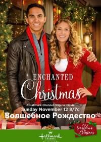 Волшебное Рождество (2017) Enchanted Christmas