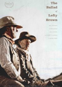 Баллада о Лефти Брауне (2017) The Ballad of Lefty Brown