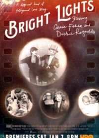 Две звезды. Кэрри Фишер и Дебби Рейнольдс (2016) Bright Lights: Starring Carrie Fisher and Debbie Reynolds