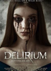 Делириум (2018) Delirium