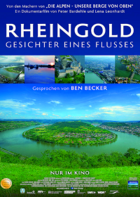 Золото Рейна - лица одной реки (2014) Rheingold: Gesichter eines Flusses