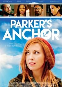 Якорь Паркер (2017) Parker's Anchor
