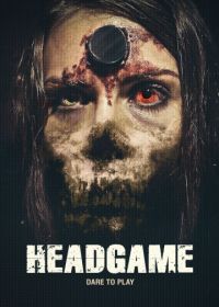 Смертельная игра (2018) Headgame