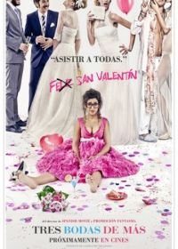 Ещё три свадьбы (2013) Tres bodas de más