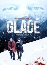 Замёрзшие мертвецы (2016) Glacé