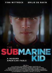 Дитя субмарины (2014) The Submarine Kid