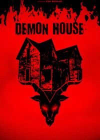 Демонический дом (2018) Demon House