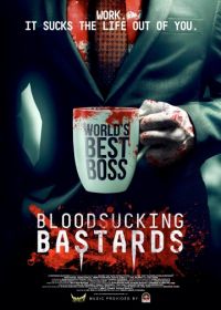 Кровососущие подонки (2015) Bloodsucking Bastards