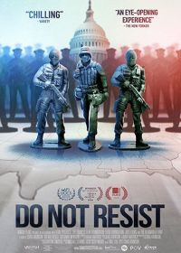 Не сопротивляйся (2016) Do Not Resist