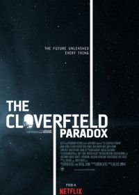 Парадокс Кловерфилда (2018) The Cloverfield Paradox