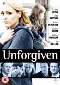 Непрощенная (2009) Unforgiven