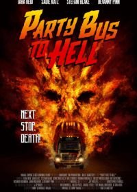 Автобус в ад (2017) Party Bus to Hell
