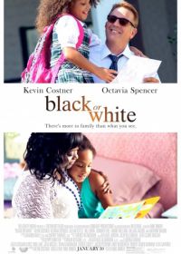 Чёрное или белое (2014) Black or White