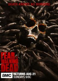 Бойтесь ходячих мертвецов (2015-2020) Fear the Walking Dead