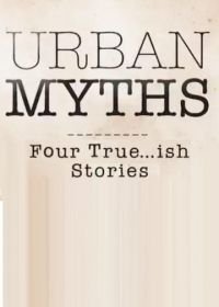 Городские легенды (2017-2020) Urban Myths