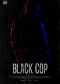 Черный коп (2017) Black Cop