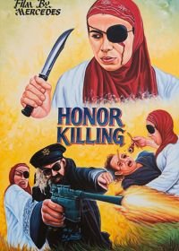 Убийство во имя чести / Убийство чести (2018) Honor Killing