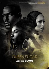 Королева сахара (2016-2021) Queen Sugar