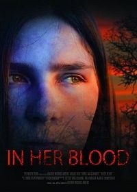 В ее крови (2018) In Her Blood