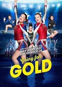 Вперед за золотом (2018) Going for Gold