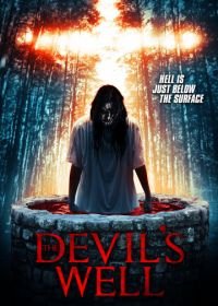 Колодец Дьявола (2018) The Devil's Well