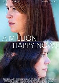 Миллион счастливых сейчас (2017) A Million Happy Nows