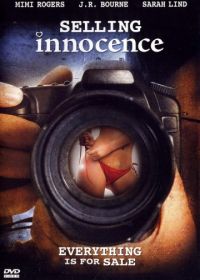 Невинность на продажу (2005) Selling Innocence