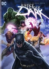 Темная Вселенная (2017) Justice League Dark