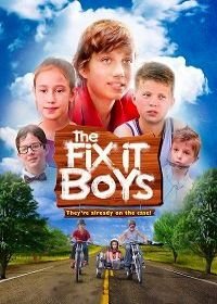 Мальчики все починят (2017) The Fix It Boys