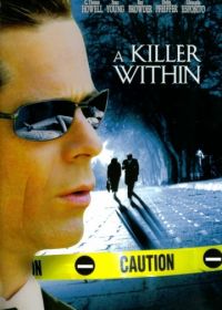 Идеальный убийца (2004) A Killer Within