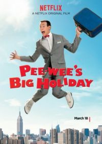 Дом игрушек Пи-ви (2016) Pee-wee's Big Holiday