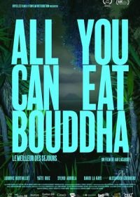 Все, что ты можешь съесть, Будда (2017) All You Can Eat Buddha