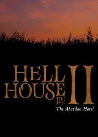 ООО «Дом Ада» 2: Отель города Абаддон (2018) Hell House LLC II: The Abaddon Hotel