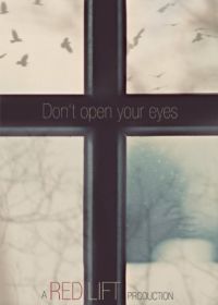 Не открывай глаза (2018) Don't Open Your Eyes