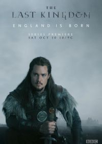 Последнее королевство (2015-2020) The Last Kingdom