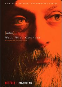 Дикая-дикая страна (2018) Wild Wild Country