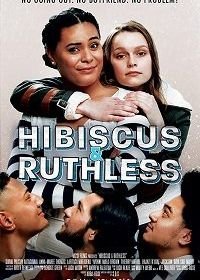 Гибискус и Рут (2018) Hibiscus & Ruthless