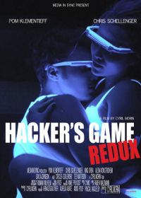 Игры хакеров: Возвращение (2018) Hacker's Game Redux