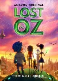 Затерянные в стране Оз (2016-2018) Lost in Oz