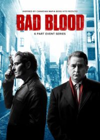 Дурная кровь (2017-2018) Bad Blood